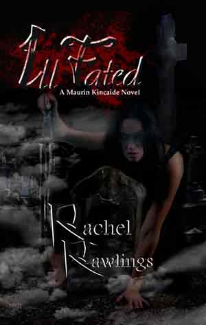 Cover of Rachel Rawling's Book, Ill Fated.
