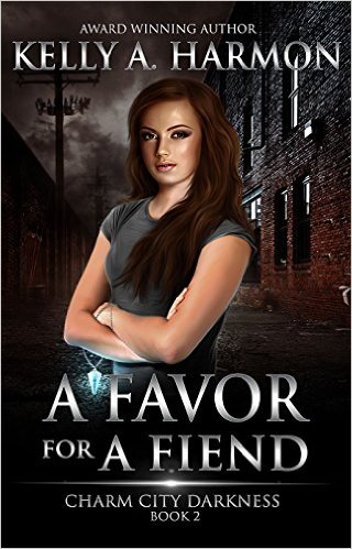 A Favor for a Fiend (Charm City Darkness 2) by Kelly A. Harmon
